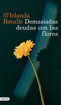 portada Demasiadas deudas con las flores (in Spanish)