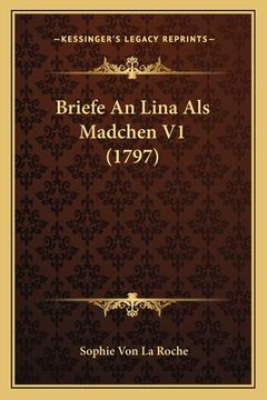 portada Briefe An Lina Als Madchen V1 (1797) (en Alemán)