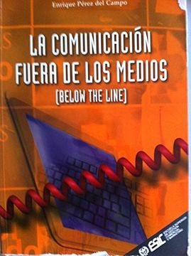 portada La Comunicación Fuera De Los Medios (in Spanish)