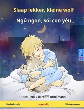portada Slaap lekker, kleine wolf – Nyuu nyong, kong shoi nyo oy. Tweetalig kinderboek (Nederlands – Vietnamees) (www.childrens-books-bilingual.com) (Dutch Edition)