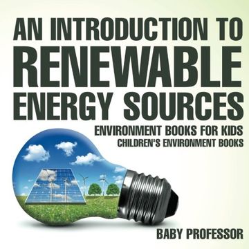 portada An Introduction to Renewable Energy Sources : Environment Books for Kids | Children's Environment Books (en Inglés)