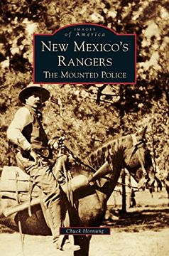 portada New Mexico's Rangers: The Mounted Police (en Inglés)