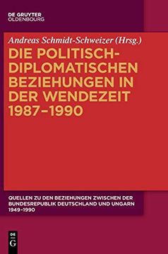 portada Die Politisch-Diplomatischen Beziehungen in der Wendezeit 19871990 (en Alemán)