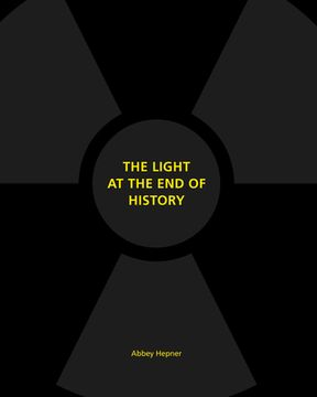 portada The Light at the end of History (en Inglés)