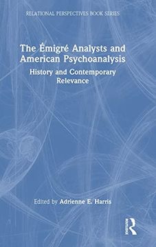 portada The Émigré Analysts and American Psychoanalysis (Relational Perspectives Book Series) 