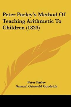 portada peter parley's method of teaching arithmetic to children (1833) (en Inglés)