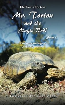 portada Mr. Torton and the Magic Rod! A Universal Heritage of Children Literature! (in English)
