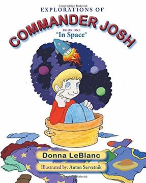 portada Explorations of Commander Josh, Book One: "In Space" (en Inglés)