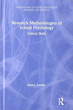 portada Research Methodologies of School Psychology: Critical Skills (Foundations of School Psychology Research and Practice) (en Inglés)
