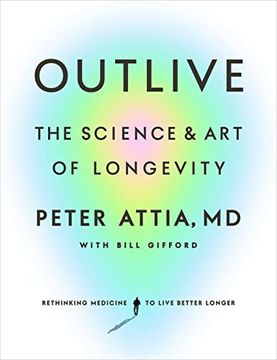 portada Outlive: The Science and art of Longevity (en Inglés)