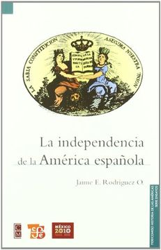 portada La Independencia de la América Española
