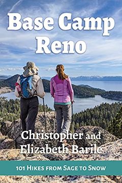 portada Base Camp Reno: 101 Hikes From Sage to Snow: 3 (en Inglés)
