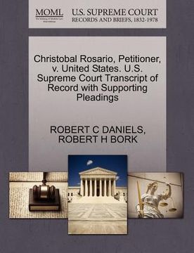 portada christobal rosario, petitioner, v. united states. u.s. supreme court transcript of record with supporting pleadings (in English)