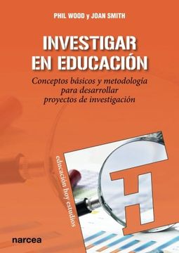 portada Investigar en Educación: Conceptos Básicos y Metodología Para Desarrollar Proyectos de Investigación