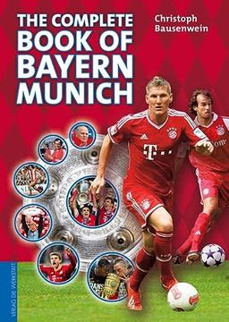 portada The Complete Book of Bayern Munich (en Inglés)