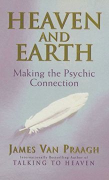 portada Heaven and Earth: Making the Psychic Connection (en Inglés)