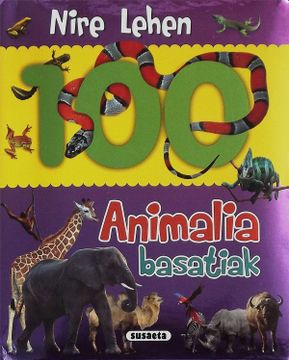 portada Animalia Basatiak (Nire Lehen 100 Animaliak) (in Basque)