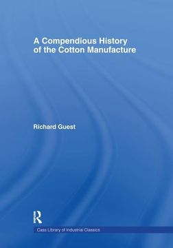 portada A Compendious History of Cotton Manufacture (en Inglés)