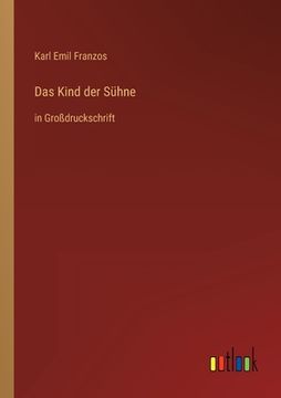 portada Das Kind der Sühne: in Großdruckschrift (en Alemán)