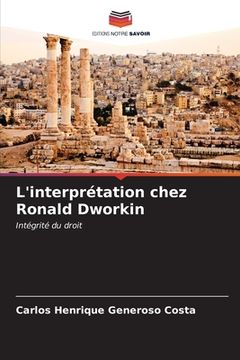 portada L'interprétation chez Ronald Dworkin (en Francés)