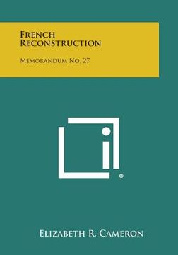 portada French Reconstruction: Memorandum No. 27 (en Inglés)