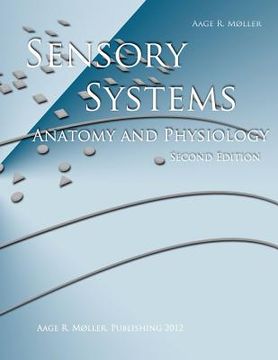 portada sensory systems: anatomy and physiology, second edition (en Inglés)