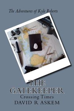 portada The Gatekeeper: The Adventures of Kyle Roberts (in English)
