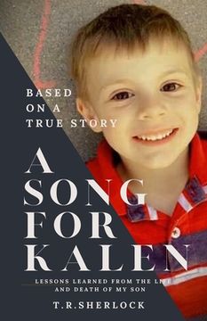 portada A Song for Kalen: Lessons From the Life and Death of My Son (en Inglés)