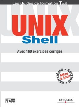 portada UNIX Schell: Avec 160 exercices corrigés (in French)