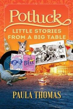 portada Potluck: Little Stories From A Big Table (en Inglés)