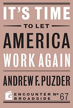 portada It's Time to Let America Work Again (en Inglés)