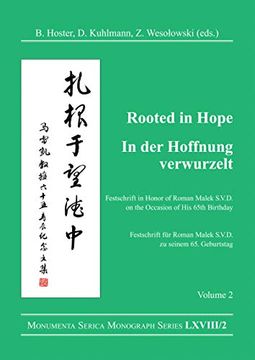 portada Rooted in Hope: China – Religion – Christianity vol 2: Festschrift in Honor of Roman Malek S. V. D. On the Occasion of his 65Th Birthday (Monumenta Serica Monograph Series) 