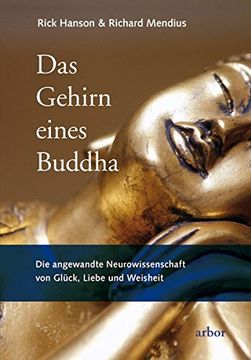 portada Das Gehirn Eines Buddha: Die Angewandte Neurowissenschaft von Glück, Liebe und Weisheit. (en Alemán)
