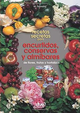 portada Recetas Secretas Para Encurtidos, Conservas y Almíbares (in Spanish)