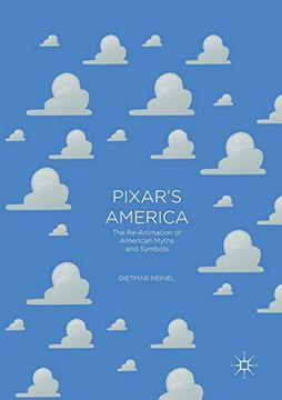 portada Pixar's America: The Re-Animation of American Myths and Symbols (en Inglés)