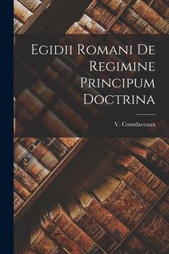 portada Egidii Romani de Regimine Principum Doctrina
