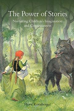 portada The Power of Stories: Nurturing Children's Imagination and Consciousness 