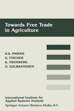 portada Towards Free Trade in Agriculture (en Inglés)