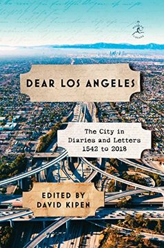 portada Dear los Angeles: The City in Diaries and Letters, 1542 to 2018 (Modern Library) 