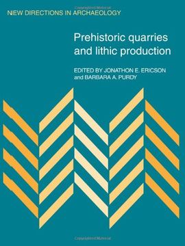 portada Prehistoric Quarries and Lithic Production (New Directions in Archaeology) (in English)