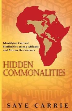 portada Hidden Commonalities: Identifying Cultural Similarities among Africans and African Descendants (in English)