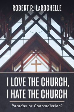 portada I Love the Church, I Hate the Church (in English)