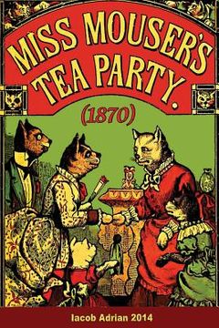 portada Miss Mouser's tea party (1870) (en Inglés)