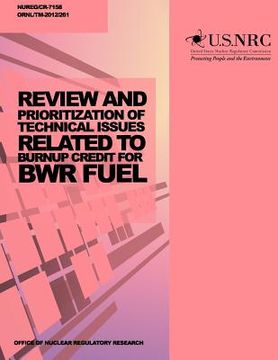 portada Review and Prioritization of Technical Issues Related to Burnup Credit for BWR Fuel (en Inglés)