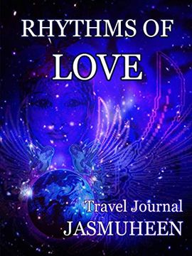 portada Rhythms of Love - Jasmuheen's Travel Journal 