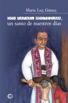 portada Don Rafael Moctezuma, un Santo de Nuestros Días