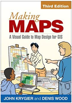 portada Making Maps, Third Edition: A Visual Guide to Map Design for GIS