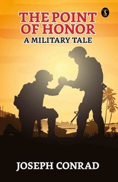 portada The Point Of Honor: A Military Tale (en Inglés)