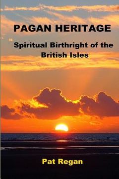 portada Pagan Heritage: Spiritual Birthright of the British Isles (en Inglés)