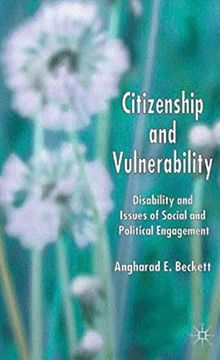 portada Citizenship and Vulnerability: Disability and Issues of Social and Political Engagement: Disability and Issues of Social Engagement